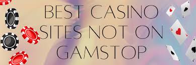 Discover Casinos Not Affected by GamStop