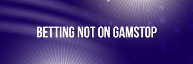 Discover the Best Non GamStop Betting Sites Discover the Best Non GamStop Betting Sites