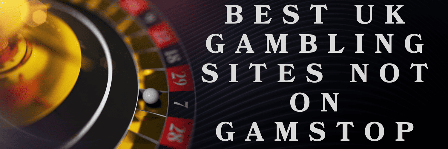 Exploring Casinos Not on Gamstop -1901618841