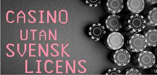 Utländska Casinon Utan Svensk Licens En Guide för Spelare -468730138