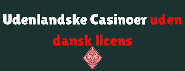Udenlandske Casinoer med Dansk Licens