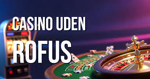 Casino Uden Rufus Liste - Find Dine Spil Muligheder