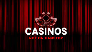 Casinos Not Registered on Gamstop A Comprehensive Guide